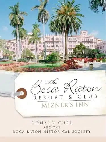 The Boca Raton Resort & Club Mizner's Inn (Landmarks)