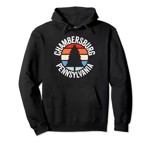 Chambersburg Pennsylvania PA Retro Graphic s s Pullover Hoodie