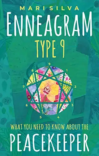 Enneagram Type hat You Need to Know About the Peacekeeper (Enneagram Personality Types)