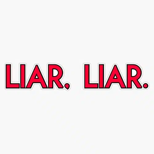 Liar Liar Bumper Sticker Vinyl Decal