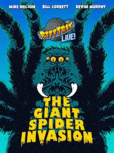 RiffTrax Live Giant Spider Invasion