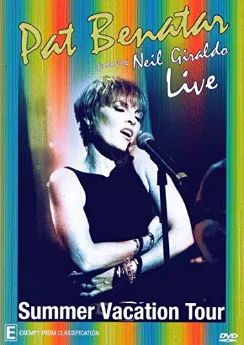 Pat Benatar   Summer Vacation Tour featuring Neil Giraldo   Live [NON USA Format  PAL  Region Import   Australia]