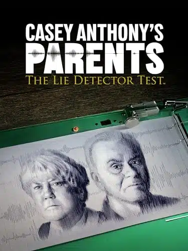 Casey Anthony's Parents The Lie Detector Test