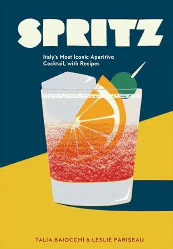 Spritz Italy's Most Iconic Aperitivo Cocktail, with Recipes